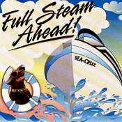 Full Steam Ahead – Sea Cruz
