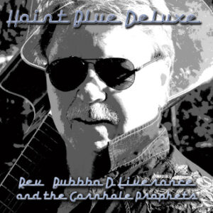 Haint Blue Deluxe – Rev Bubba D Liverance