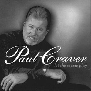 Let The Music Play – Paul Craver