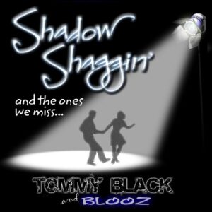 Shadow Shaggin’ – Tommy Black